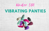 Affordable Vibrating Panties Under $50: Quality on a Budget